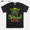 School Time Of Baby Yoda T-Shirt