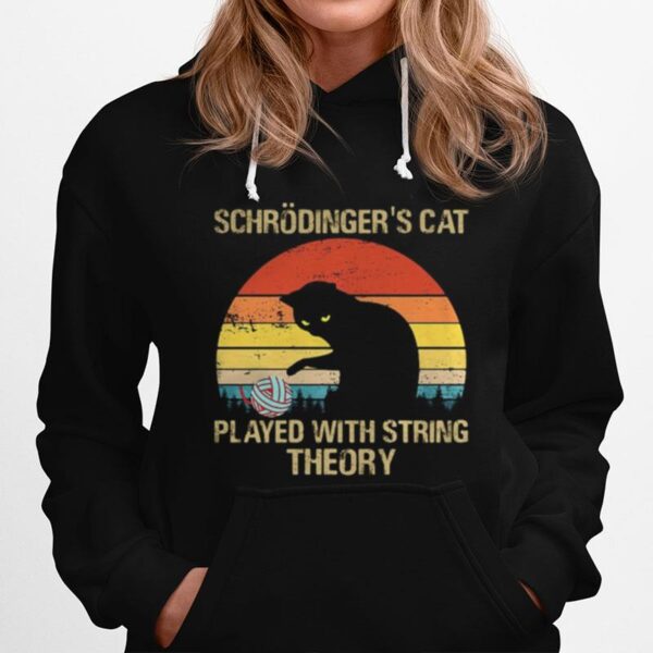 Schrodingers Cat Played With String Theory Vintage Retro Hoodie