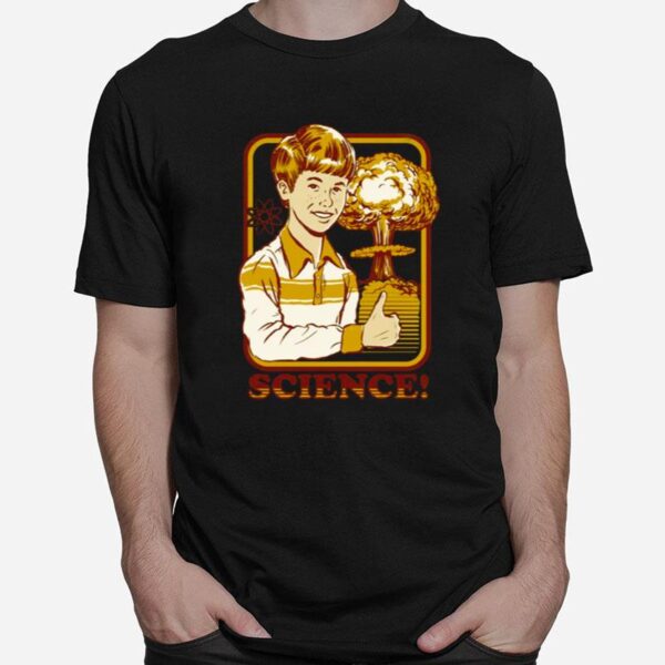 Science Believe In Process Nuclear Boom T-Shirt