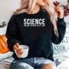 Science Cool Science Felony Joke Sweater