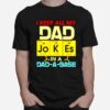 Science I Keep All My Dad Jokes In A Dad A Base T-Shirt