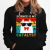 Science Is My Catalyst Vintage Hoodie