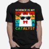 Science Is My Catalyst Vintage T-Shirt