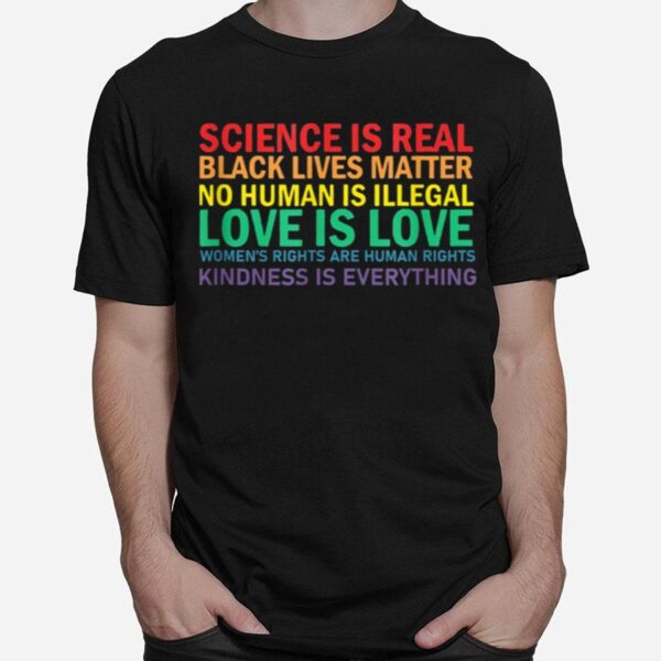 Science Is Real Black Lives Matter Love Lgbt Pride Month T-Shirt