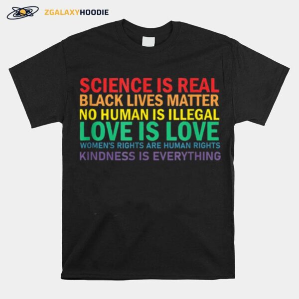 Science Is Real Black Lives Matter Love Lgbt Pride Month T-Shirt