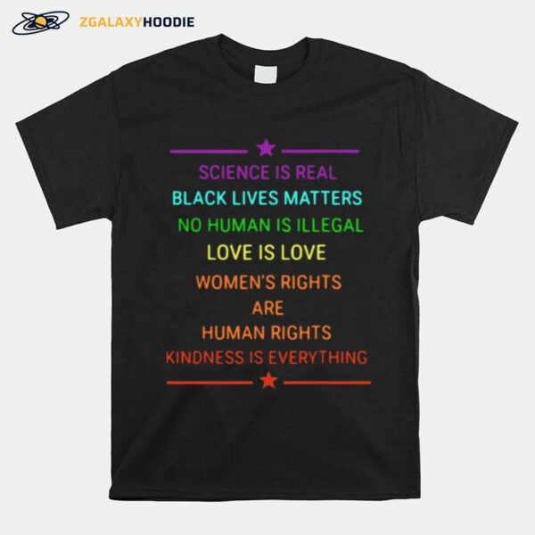 Science Is Real Kindness Is Everything Rainbow Pride T-Shirt