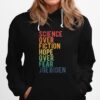 Science Over Fiction Hope Over Fear Joe Biden Vintage Hoodie