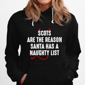 Scots Are The Reason Santa Has A Naughty List Hoodie