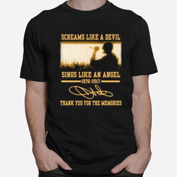 Screams Like A Devil Sings Like An Angel 1976 2017 Thank You For The Memories Signatures T-Shirt