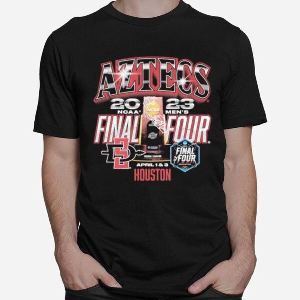 Sdsu 2023 Ncaa Final Four Streetwear T-Shirt