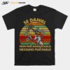 Se Daniel Non Puo Aggiustarlo Nessuno Puo Farlo Vintage T-Shirt