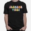 Seahawk Vibes Only T-Shirt