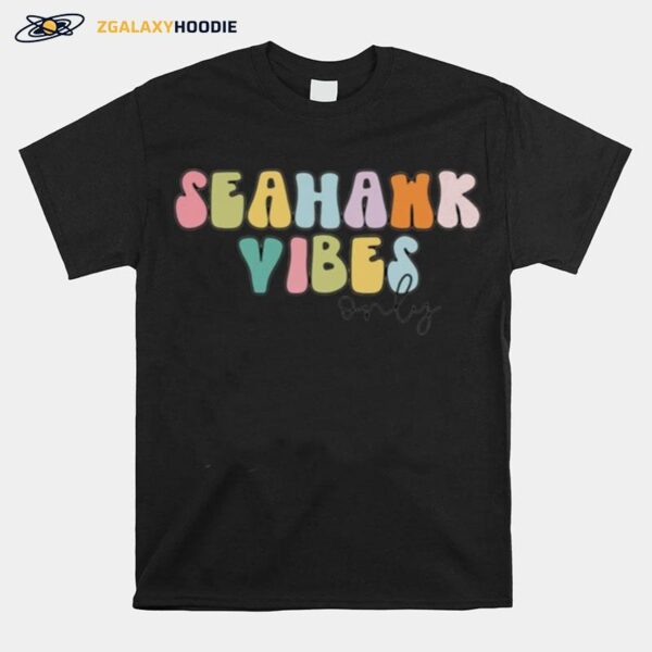 Seahawk Vibes Only T-Shirt