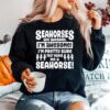 Seahorses Are Awesome That Makes Me A Seahorse Sweater