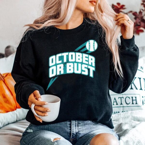 Seattle Mariners October Or Bust Sweater