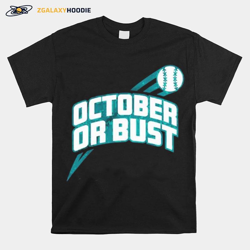 Seattle Mariners October Or Bust