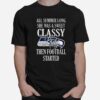 Seattle Seahawks All Summer Long She Was A Sweet Classy Lady Then Football Started T-Shirt