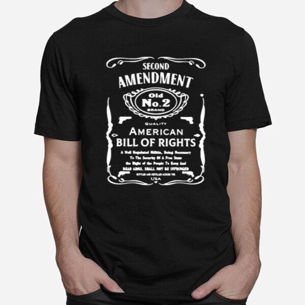 Second Amendment American Bill Of Rights T-Shirt