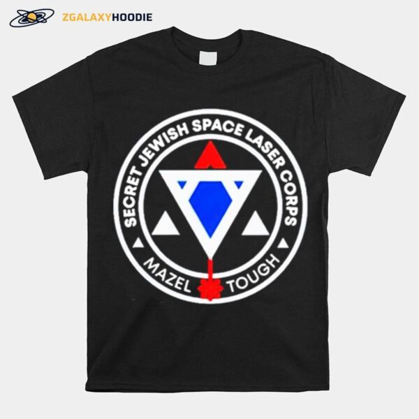 Secret Jewish Space Laser Corps T-Shirt