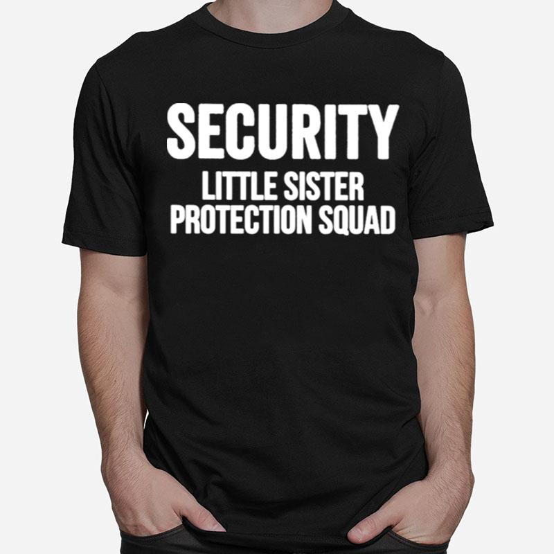 Security Little Sister Protection Squad Big Brother