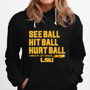 See Ball Hit Ball Hurt Ball Lsu Baseball Hoodie