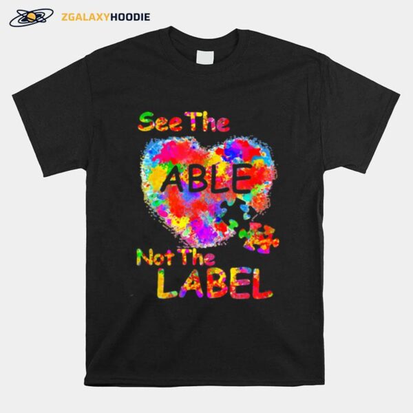 See The Able Not The Label Heart T-Shirt