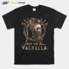 See You In Valhalla T-Shirt