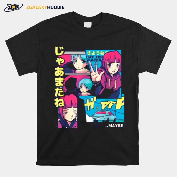 See You Later Anime Girl Cartoon Comic Manga Japanese T-Shirt