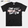 See You Next Planes T-Shirt