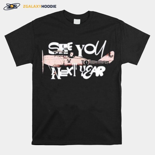 See You Next Planes T-Shirt