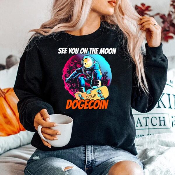 See You On The Moon With Dogecoin Sweater