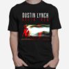 Seein Red Album Dustin Lynch T-Shirt