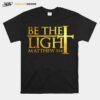 Sei Das Licht Bibel Bibelstelle Jesus Christ Matthaus 514 Langarmshirt T-Shirt