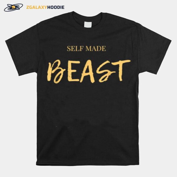 Self Made Beast T-Shirt