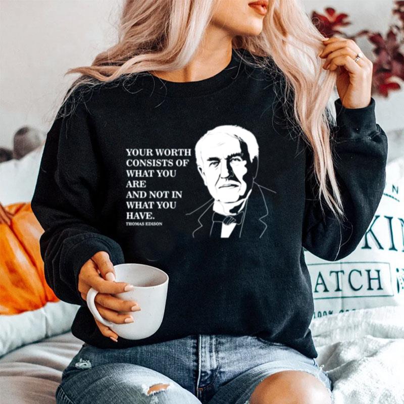 Self Worth Famous Motivational Quote Thomas Edison Sweater