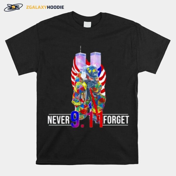 September 11Th Never Forget Firefighter T-Shirt