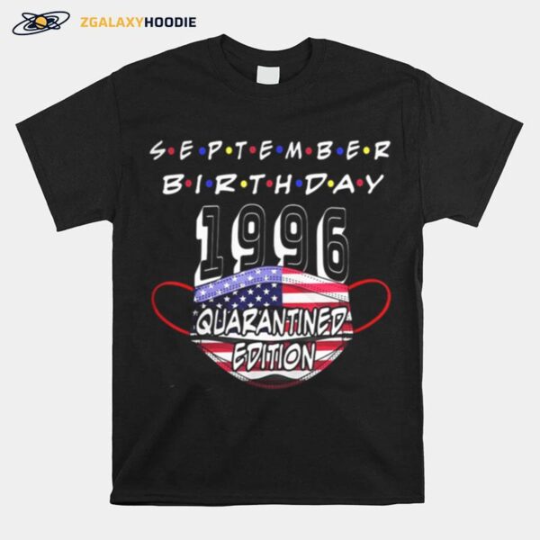 September Birthday 1996 Quarantine Edition My Birthday 24Th Mask American Flag T-Shirt