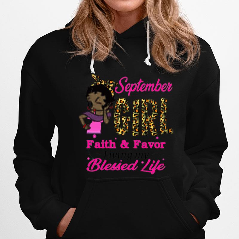 September Girl Faith And Favor Living My Blessed Life Hoodie