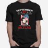 September Girl I Will Never Apologize For Standing For My Flag T-Shirt