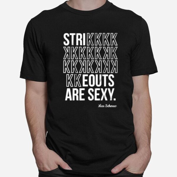 Sexy Strikeouts Strikeouts Are Sexy T-Shirt