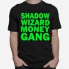 Shadow Wizard Money Gang T-Shirt