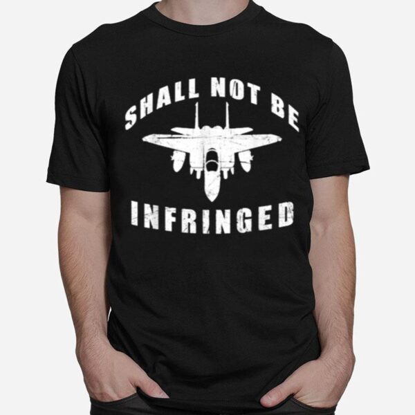 Shall Not Be Infringed Aircarf T-Shirt