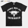 Shall Not Be Infringed Aircarf T-Shirt