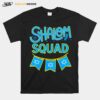 Shalom Squad Temple Jewish Membership Committee Shalom T-Shirt