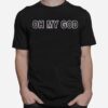 Shane Dawson Merch Oh My God T-Shirt