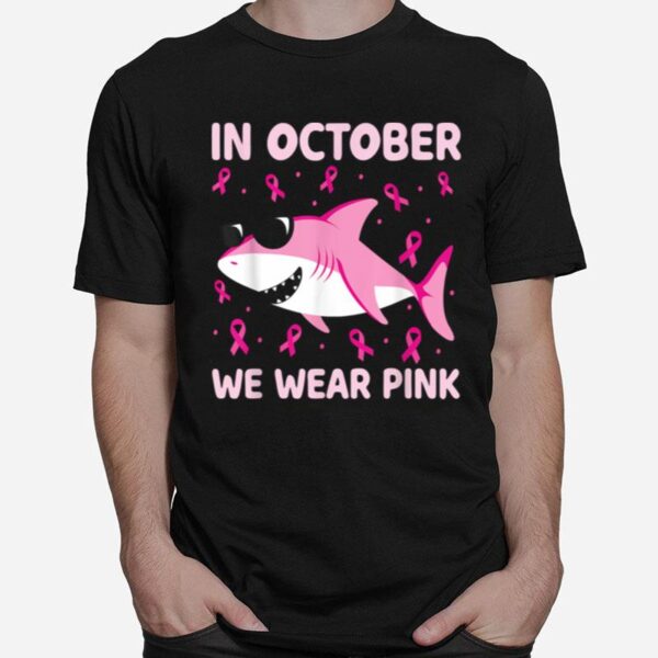 Shark In October We Wear Pink Breast Cancer Kids Boy Toddler T-Shirt