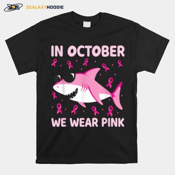 Shark In October We Wear Pink Breast Cancer Kids Boy Toddler T-Shirt