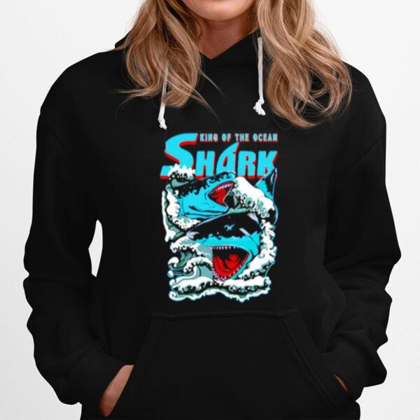 Shark King Of The Ocean Hoodie