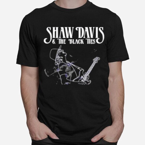 Shaw Davis And The Black Ties T-Shirt