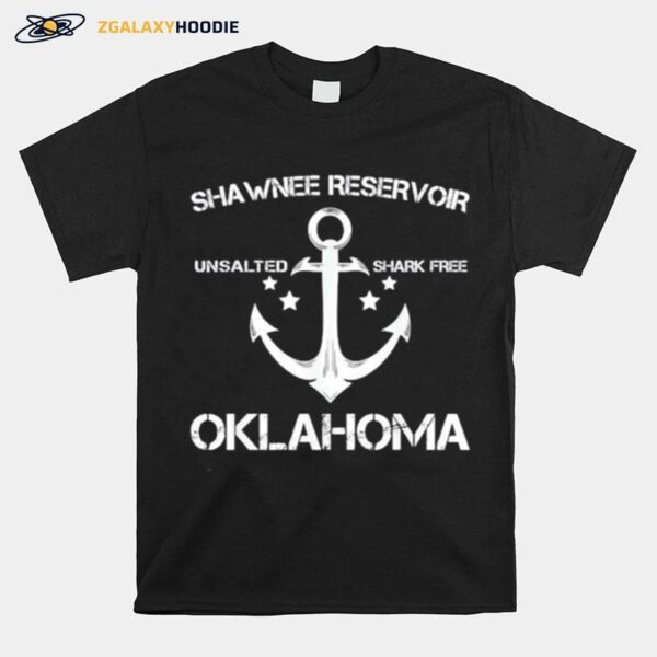 Shawnee Reservoir Unsalted Shark Free Oklahoma T-Shirt
